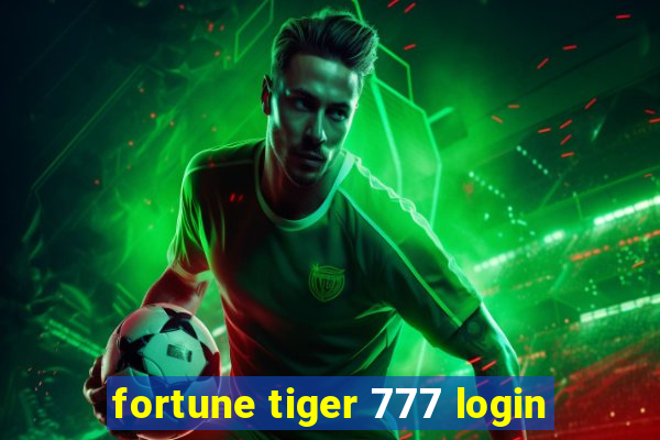 fortune tiger 777 login